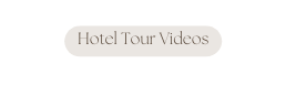 Hotel Tour Videos